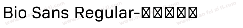 Bio Sans Regular字体转换